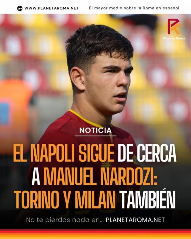 记者：那不勒斯签下罗马19岁边锋纳多齐